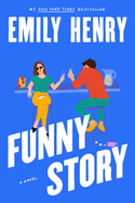 Funny Story- Emily Henry