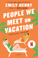 People We Meet on Vacation- Emily Henry- Paperback