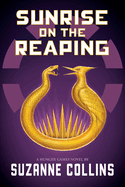 Sunrise on the Reaping- Suzanne Collins- Hardcover